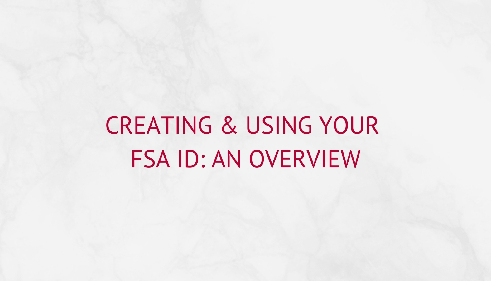 creating--using-your-fsa-id-an-overview.jpg